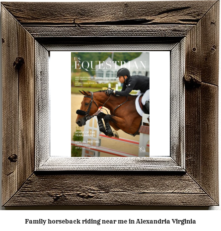 family horseback riding near me in Alexandria, Virginia